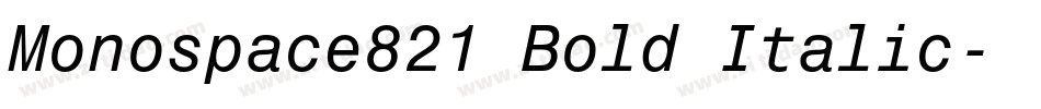 Monospace821 Bold Italic字体转换